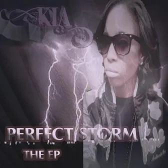 Perfect Storm by K.I.A.