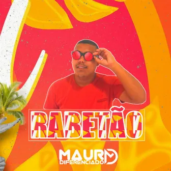 Rabetão by Maury Diferenciado