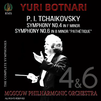 P.I. Tchaikovsky: Symphonies Nos. 4 & 6 