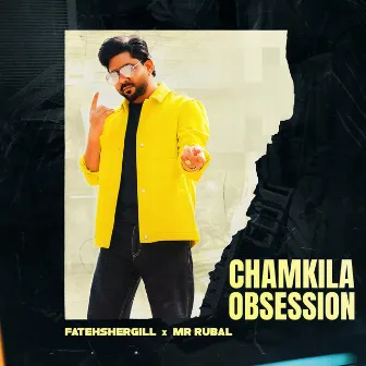 Chamkila Obsession by Mr. Rubal