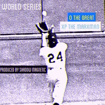 World Series by O the Great