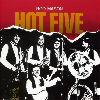 Hot Five by Rod Mason