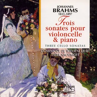 Brahms : 3 sonates pour violoncelle & piano by Dominique de Williencourt