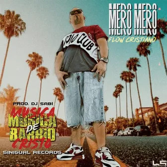 Musica de Barrio by Mero Mero