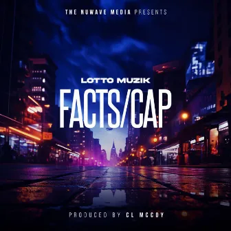 Facts/Cap by Lotto Muzik