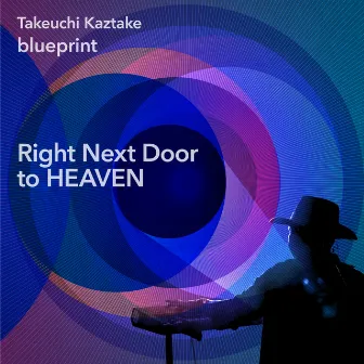 Right Next Door to HEAVEN by Kaztake Takeuchi