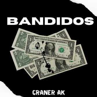 BANDIDOS by Craner AK