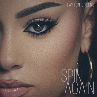 Spin Again by Layton Greene