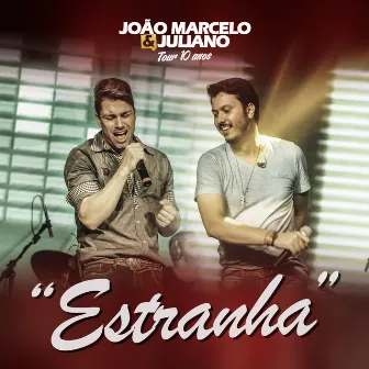 Estranha - Single by João Marcelo & Juliano