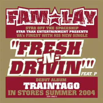 Fresh N' Driving by Fam-Lay