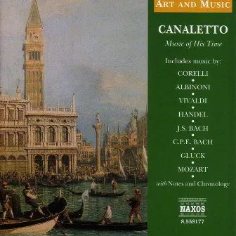 Art & Music: Canaletto - Music of His Time by Charles Medlam