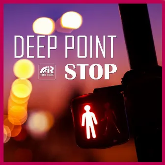 Stop by Deep Point