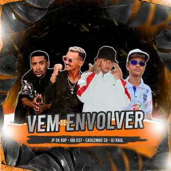 Vem Se Envolver by JP DA RDP