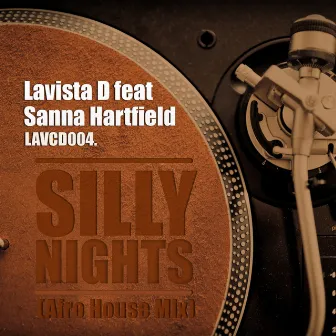 Silly Nights (Afro House Mix) by Sanna Hartfield