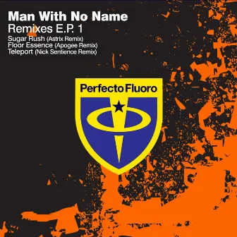 Remixes E.P. 1 by Man With No Name