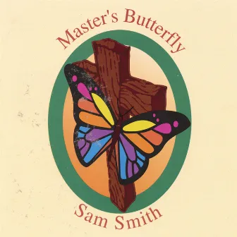 Master's Butterfly by Sam Smith