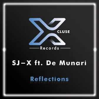 Reflections (feat. De Munari) by SJ-X