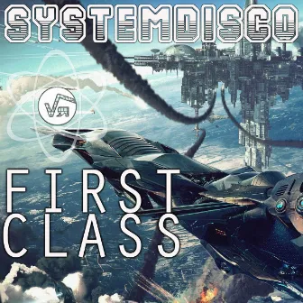 First Class by SystemDisco