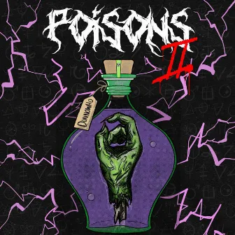 Poisons II by DUNNOWHO