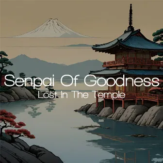 Lost In The Temple by Senpai Of Goodness