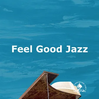 Feel Good Jazz by Unknown Artist