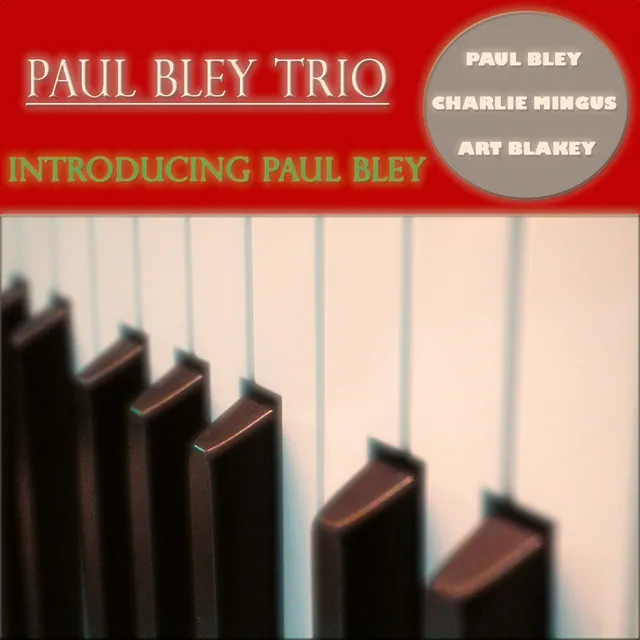 Introducing Paul Bley (Classic Original Album - Remastered)