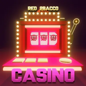 CASINO by Red 2Bacco