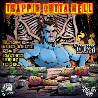 Trappin' Outta Hell by Xander Gage