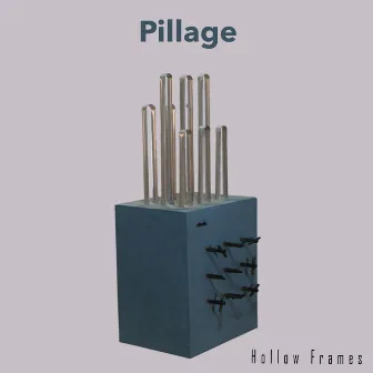 Pillage by Hollow Frames