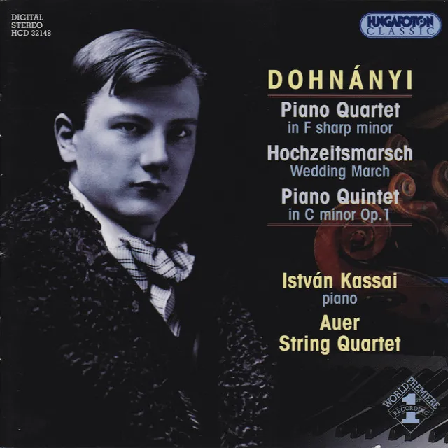 Dohnanyi: Piano Quartet in F-Sharp Minor / Wedding March / Piano Quintet No. 1