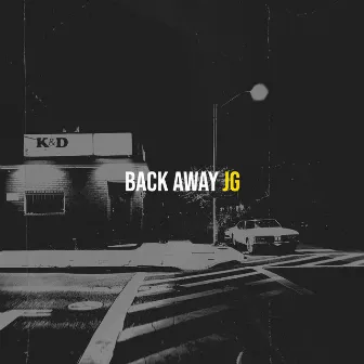 Back Away by JG