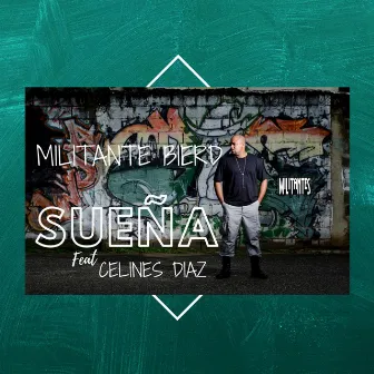 Sueña by Militantes del Señor