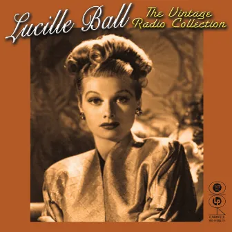 The Vintage Radio Collection by Lucille Ball