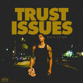 Trust Issues by Rome Flynn