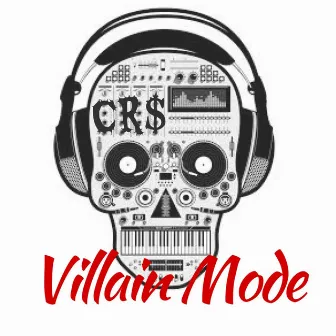 Villain Mode by CRS the Villain