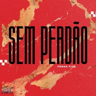 Sem Perdão by Penha Five