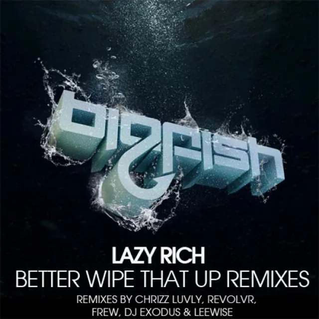 Better Wipe That Up - Chrizz Luvly Remix