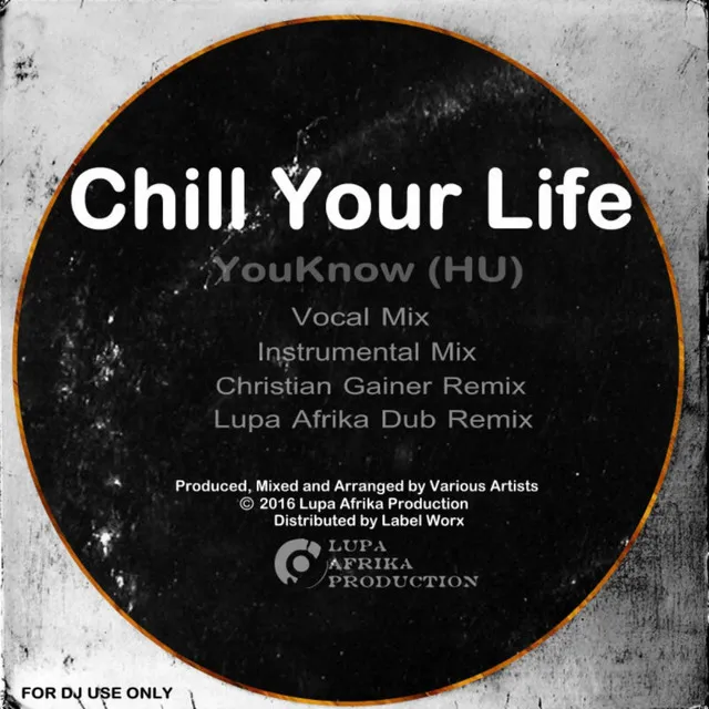 Chill Your Life - Christian Gainer Remix