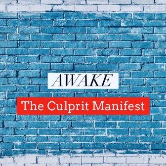 awake by The Culprit Manifest