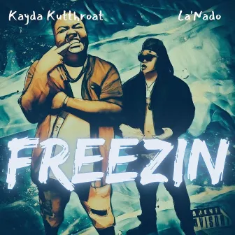 Freezin' by 10Kay