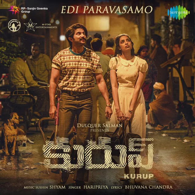 Edi Paravasamo (From "Kurup")