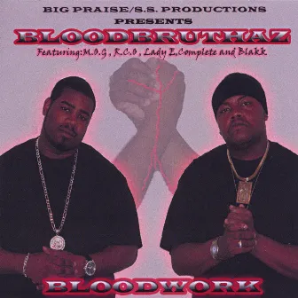 Bloodwork by The Blood Bruthaz