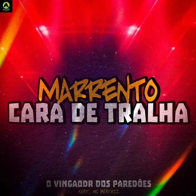 Marrento Cara de Tralha (feat. Mc Beatriz)