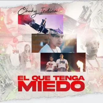 El Que Tenga Miedo by Chuky Indica