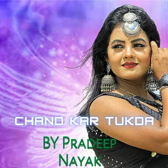 Chand Kar Tukda by Pradeep Nayak