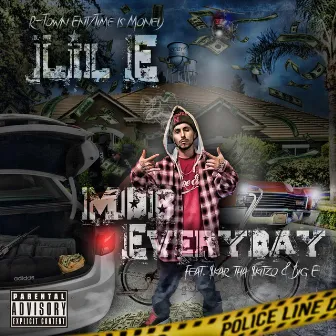 Mob Everyday (feat. $kar Tha $kitzo & Big E) by Lil E