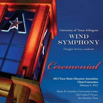 2012 Texas Music Educators Association (TMEA): University of Texas Arlington Wind Symphony by 