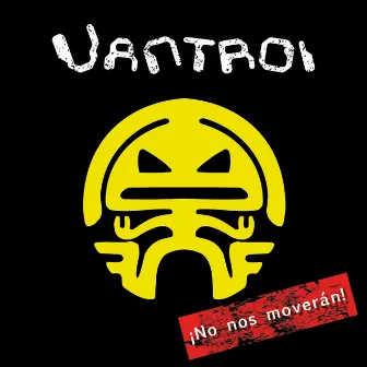 No Nos Moverán by Vantroi