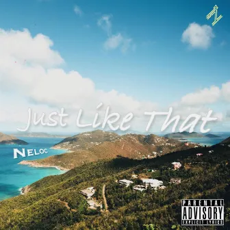 Just Like That by Neloc