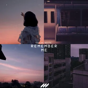 Remember Me by Fallen Beats